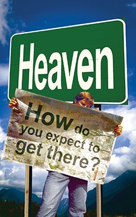 Heaven: how do you expect to get there?